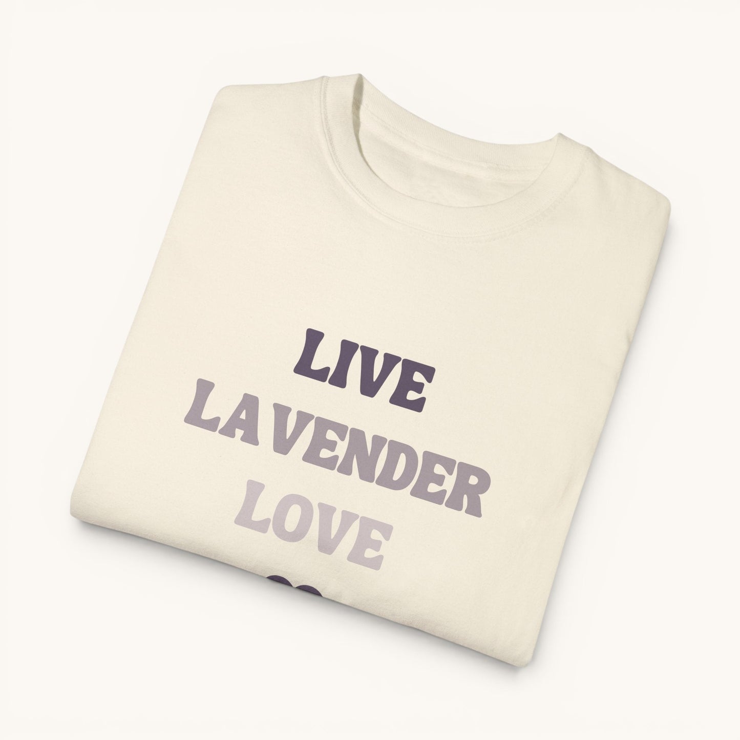 Live, Lavender, Love T-shirt